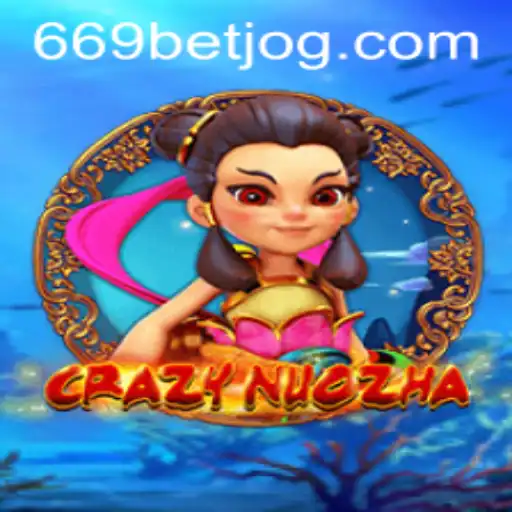 Explorando o Mundo de CrazyNuoZha: Um Jogo Empolgante no 669bet.com